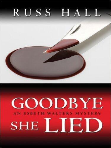 Goodbye, She Lied