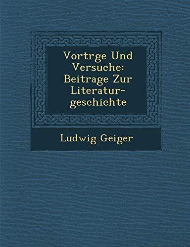 Vortrge Und Versuche: Beitrage Zur Literatur-geschichte
