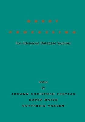 Query Processing for Advanced Database Systems