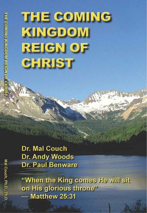 The Coming Kingdom Reign of Christ