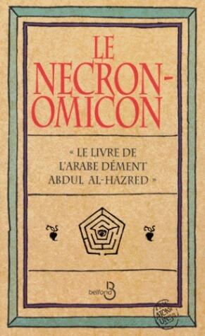Le Necronomicon, Le livre de l'arabe dément Abdul Al-Hazred