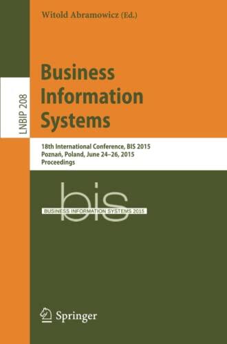 Business Information Systems: 18th International Conference, BIS 2015, Poznań, Poland, June 24-26, 2015, Proceedings