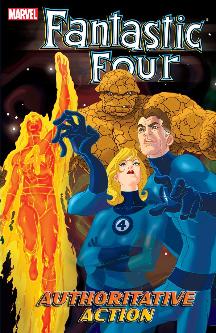 Fantastic Four Vol. 3: Authoritative Action (Fantastic Four