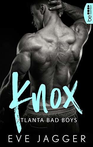 Atlanta Bad Boys – Knox (Hot Bastard-Reihe 3)