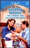 The Cowboy And His Wayward Bride