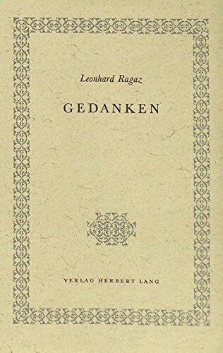 Gedanken: Aus vierzig Jahren geistigen Kampfes - Ausgewählt von Freunden