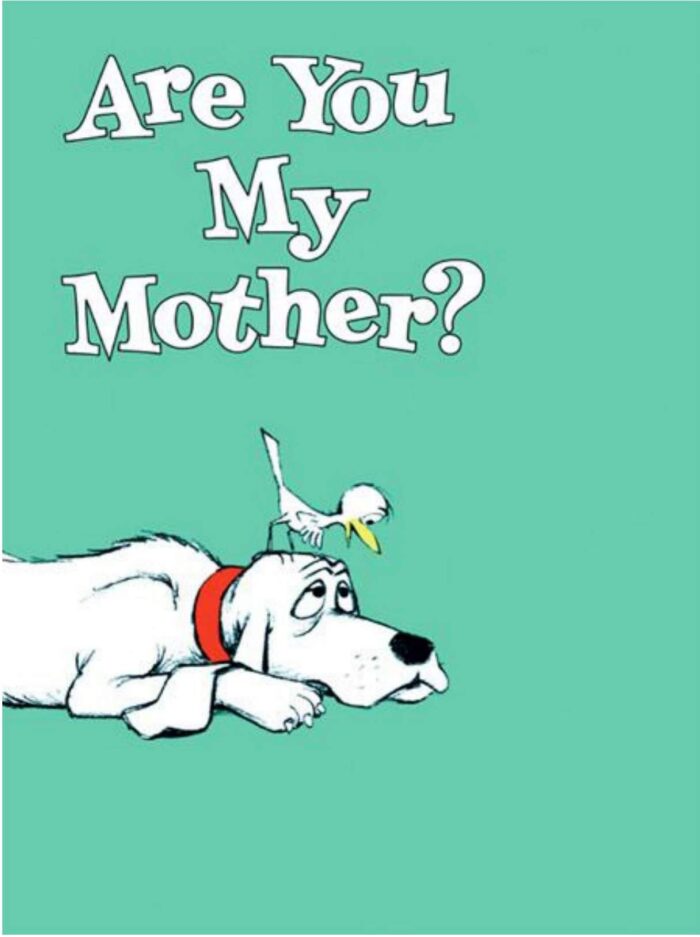 Are you my mother: Classic children's picture books