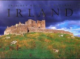 Irland: Zwischen Magie und Moderne