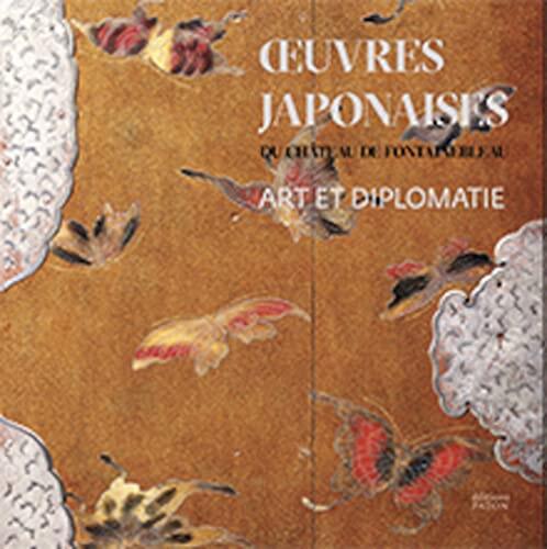 Art et diplomatie. Les œuvres japonaises du château de Fontainebleau