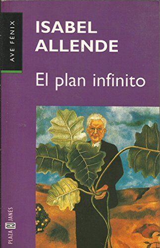 El Plan Infinito (The Infinite Plan - Spanish Language Edition) by Isabel Allende
