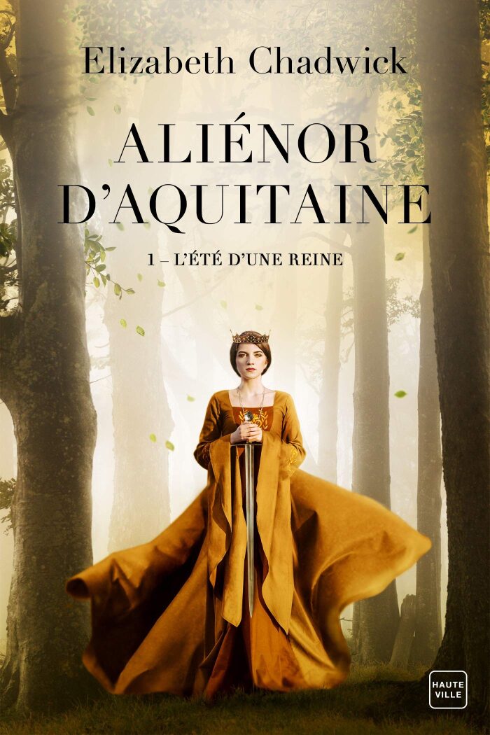 Aliénor d'Aquitaine, T1 : L'Été d'une reine