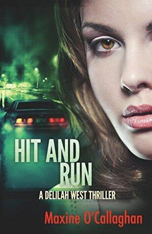 Hit and Run: A Delilah West Thriller