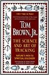 Science and Art of Tracking: Nature's Path to Spiritual Discovery