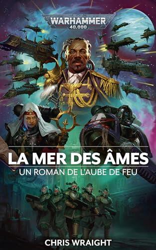 La Mer des Âmes (Dawn of Fire: Warhammer 40,000 t. 7)