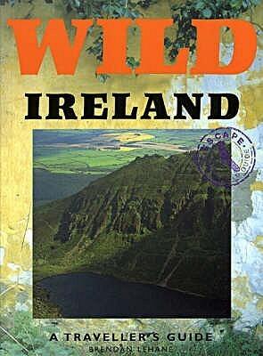 Wild Ireland : A Traveller's Guide