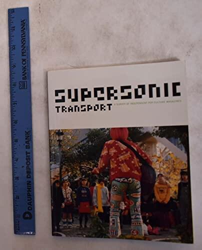 Supersonic Transport: A Survey of Independent Pop Culture Magazines (15 March to 24 April 2000, Charles H. Scott Gallery)