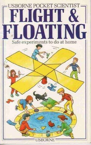 Flight and Floating