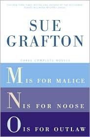 M is for Malice / N is for Noose / O is for Outlaw