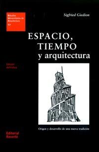 Espacio, Tiempo y arquitectura. Origen y desarrollo de una nueva tradición