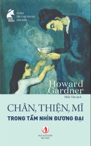 Chân, thiện, mĩ: trong tầm nhìn đương đại