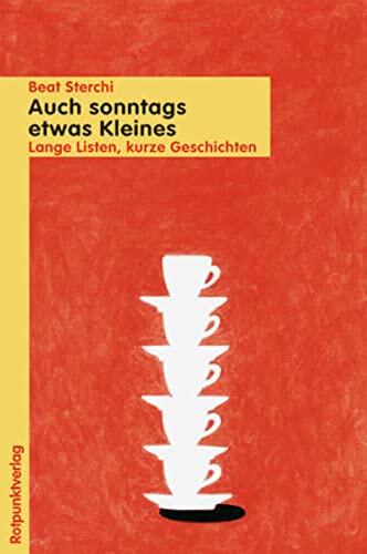 Auch sonntags etwas Kleines: Lange Listen, kurze Geschichten