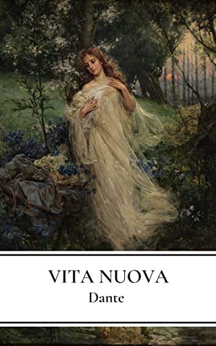 Vita Nuova (Annotated): The New Life