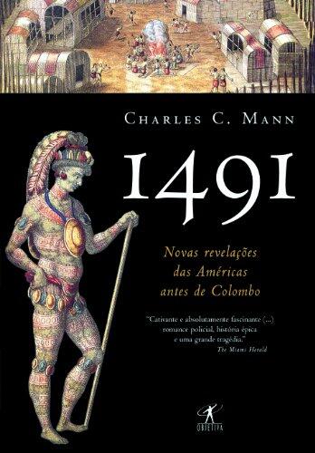 1491: Novas Revelações sobre as Américas antes de Colombo