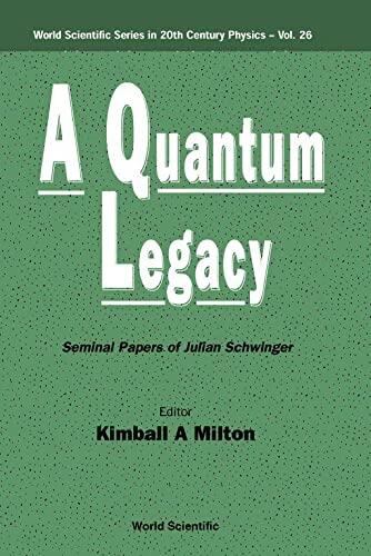 A Quantum Legacy: Seminal Papers of Julian Schwinger