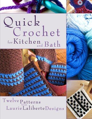 Quick Crochet for Kitchen and Bath