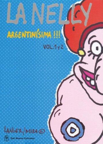 La Nelly Vol. 1 y 2: Argentinísima!!!