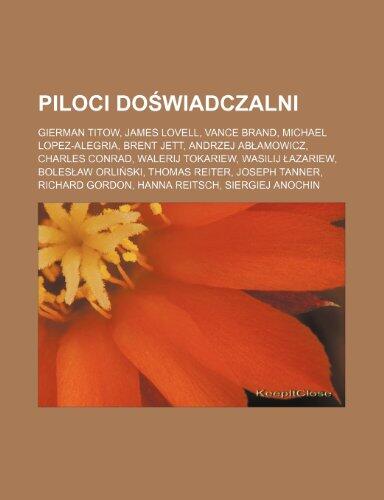 Piloci doświadczalni: Gierman Titow, James Lovell, Vance Brand, Michael Lopez-Alegria, Brent Jett, Andrzej Abłamowicz, Charles Conrad, Walerij Tokariew, Wasilij Łazariew, Bolesław Orliński, Thomas Reiter, Joseph Tanner, Richard Gordon, Hanna Reitsch