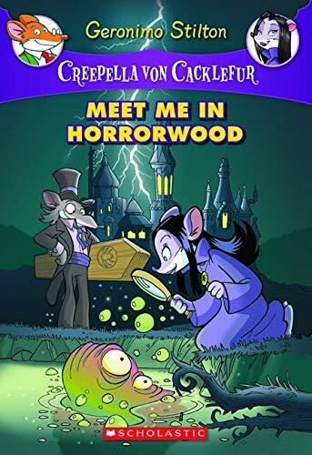 Meet Me in Horrorwood : A Geronimo Stilton Adventure