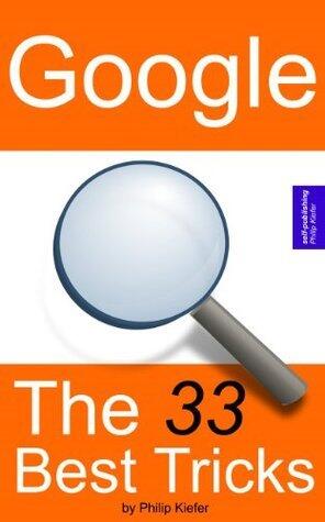 Google: The 33 Best Tricks