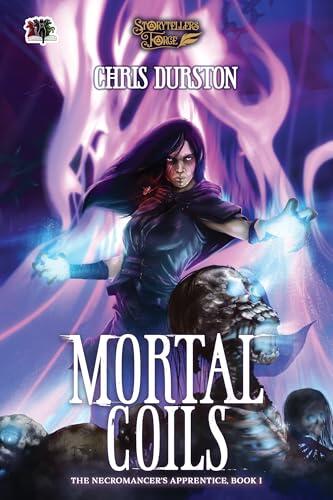 Mortal Coils: The Necromancer's Apprentice Book 1