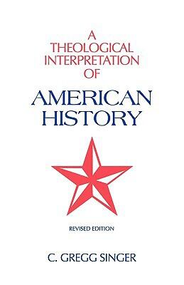 A Theological Interpretation of American History