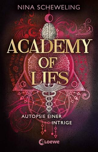 Academy of Lies (Band 2) - Autopsie einer Intrige