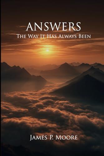 Answers: The Way It Has Always Been