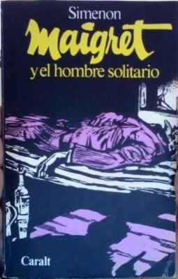 Maigret y el hombre solitario