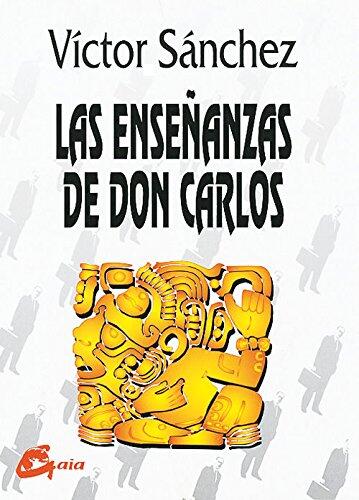 Las ensenanzas de don Carlos / The Teachings of Charles (Nagual)