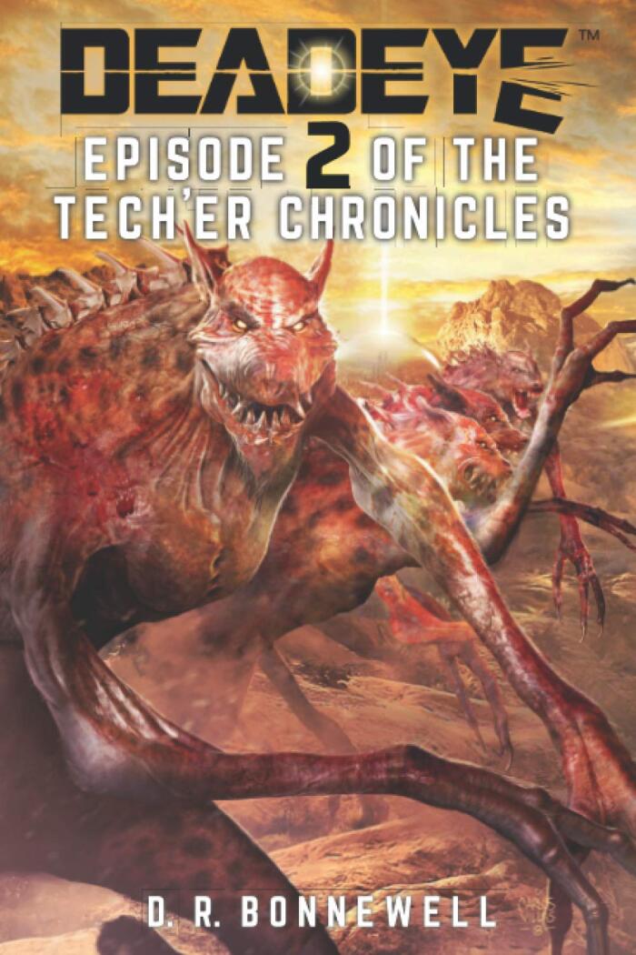 DEADEYE TECH'ER CHRONICLES: Episode Two