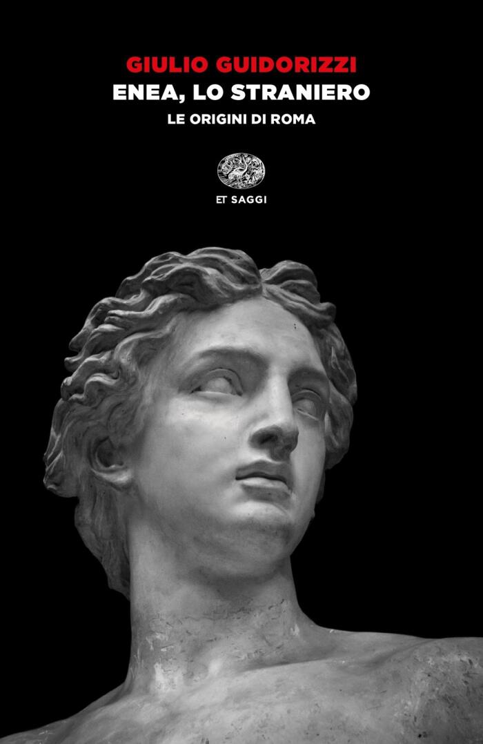 Enea, lo straniero: Le origini di Roma