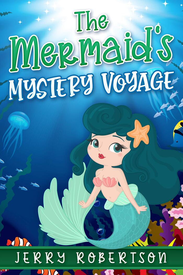 The Mermaid's Mystery Voyage: Mystic Adventure Mermaid Childrens Short Story Book
