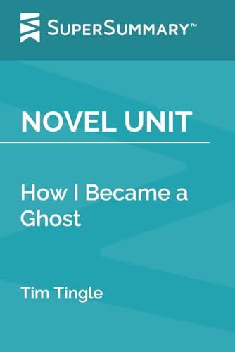 Novel Unit: How I Became a Ghost