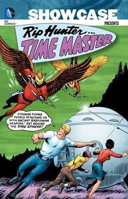 Showcase Presents: Rip Hunter, Time Master Vol. 1. Rip Hunter, Time Master v. 1