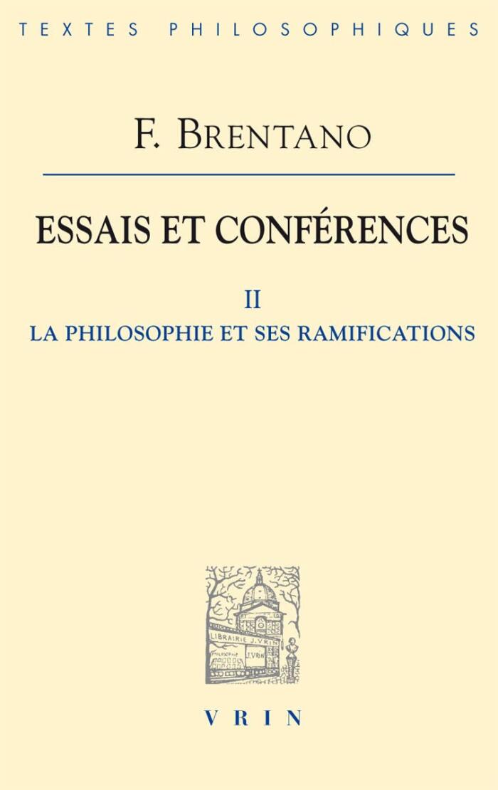 La Philosophie Et Ses Ramifications (Essais Et Conferences II)