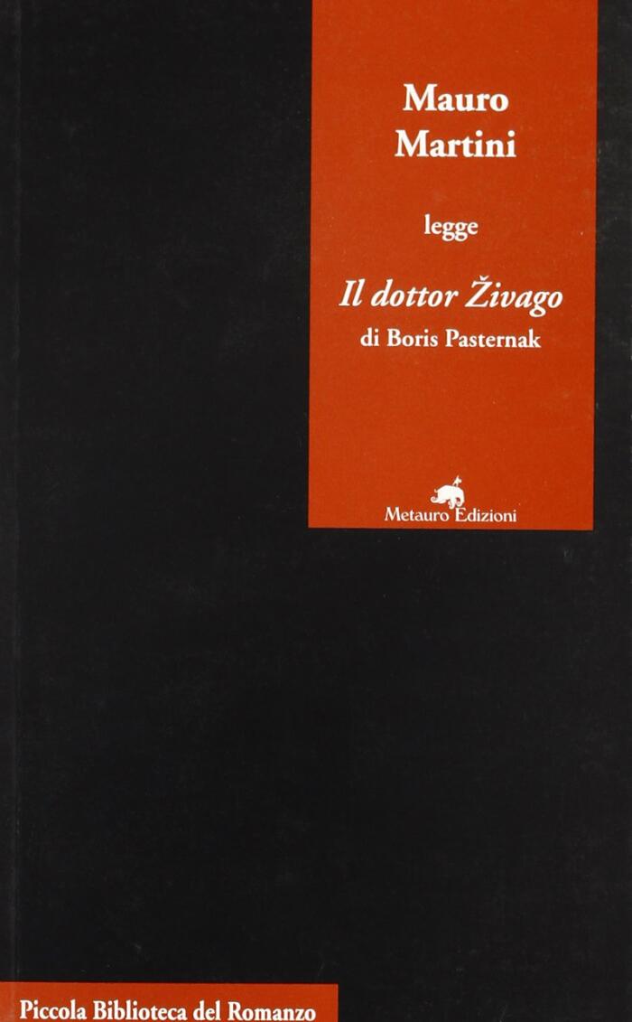 Mauro Martini legge "Il dottor Zivago" di Boris Pasternak