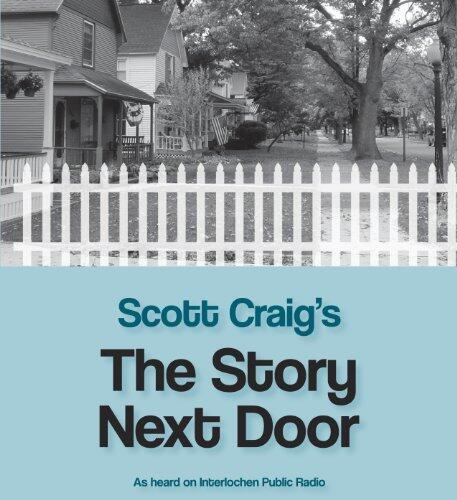 Scott Craig's The Story Next Door