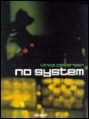 Vinca Petersen: No System