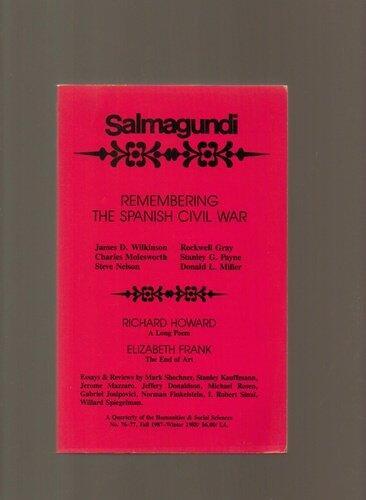 Salmagundi: Remembering the Spanish Civil War. No. 76-77. Fall 1987-Winter 1988.