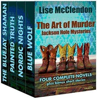 Jackson Hole Mysteries: four complete novels of Western intrigue